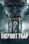 The Bigfoot Trap 2023 The Bigfoot Trap 2023