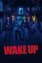 Film Online Wake Up (2024) Sub Indo Film Online Wake Up (2024) Sub Indo