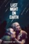 Film Sub Indo Last Night on Earth (2024)