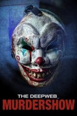 Film Sub Indo The Deep Web Murdershow (2024)