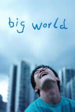 Film Sub Indo Big World (2024)