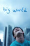 Film Sub Indo Big World (2024)