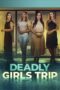 Deadly Girls Trip (2025) Deadly Girls Trip (2025)