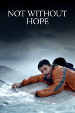 Not Without Hope (2025) Not Without Hope (2025)